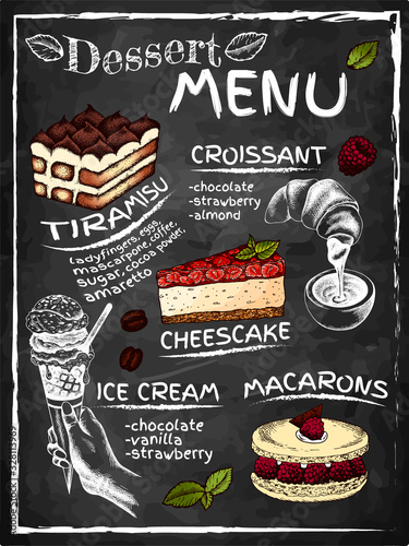 Sketch hand drawn poster of dessert menu with sketch cake, ice cream, gelato, tiramisu, cheesecake, croissant, macaron. Background for cafe menu, restaurant. Vector illustration, blackboard.