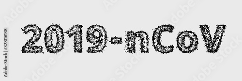 2019-nCoV text. Novel Coronavirus Covid-19. Stop Coronavirus, No Infection Concepts.