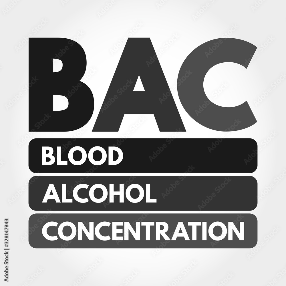 BAC - Blood Alcohol Concentration acronym, medical concept background