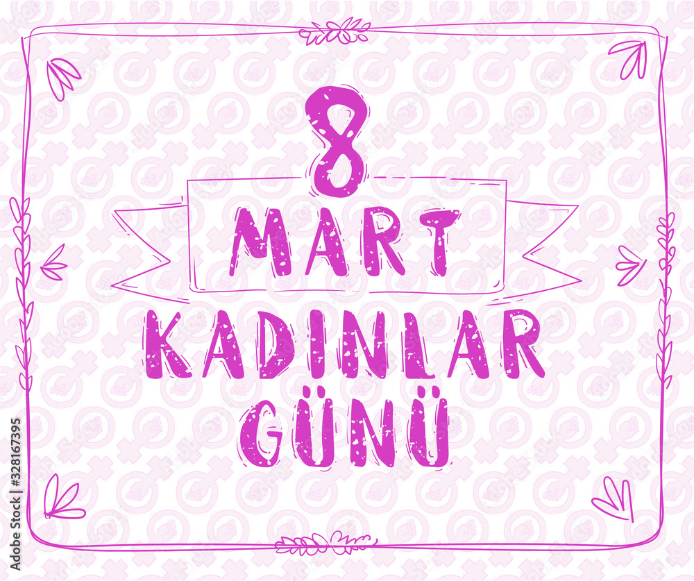 8 Mart Kadinlar Gunu. Translation: 8 March Women's Day. Women's day greeting card with pink female sign. 8 Mart Kadinlar Gunu. Translation: 8 March Women's Day. Women's day greeting card with pink female sign.