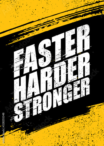 Faster. Harder. Stronger. Inspiring Sport Workout Typography Quote Banner On Textured Background. Gym Motivation Print
