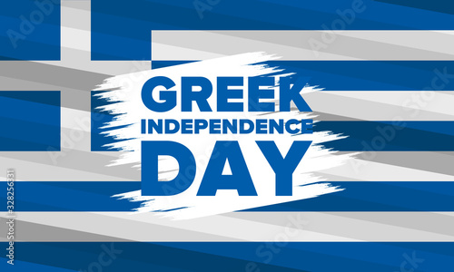 Greek Independence Day. National happy holiday, celebrated annual in March 25. Greece flag. Greek blue color. Patriotic elements. Poster, card, banner and background. Vector illustration