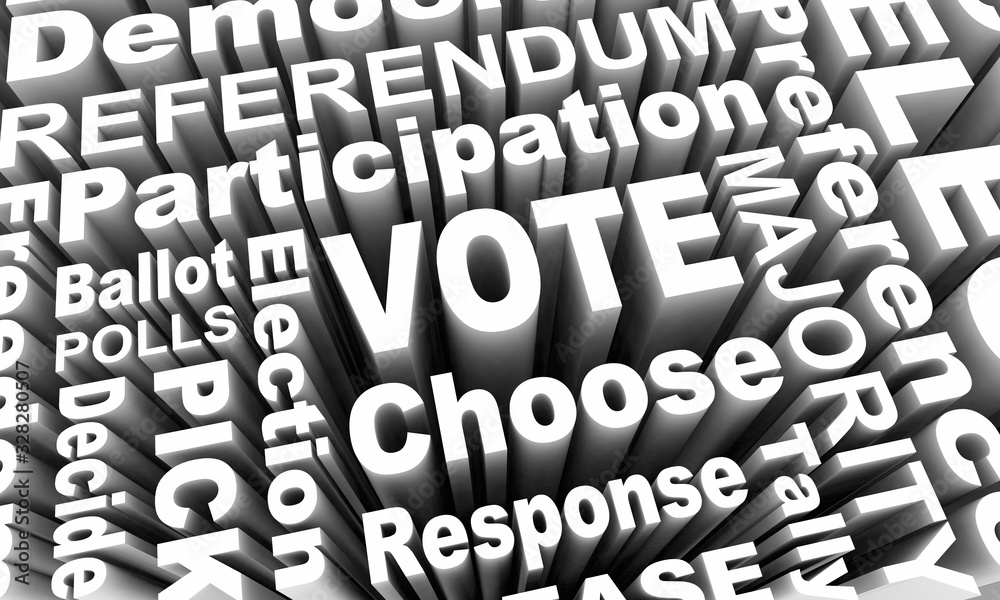 Vote Choose Elect Decide Participate Democracy Word Collage 3d Illustration Vote Choose Elect Decide Participate Democracy Word Collage 3d Illustration