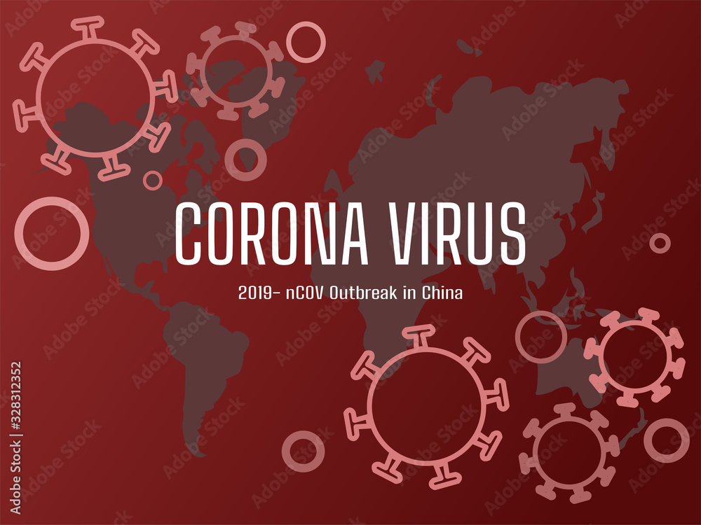 Wuhan virus or Coronavirus outbreak in China and spread throughout the world.