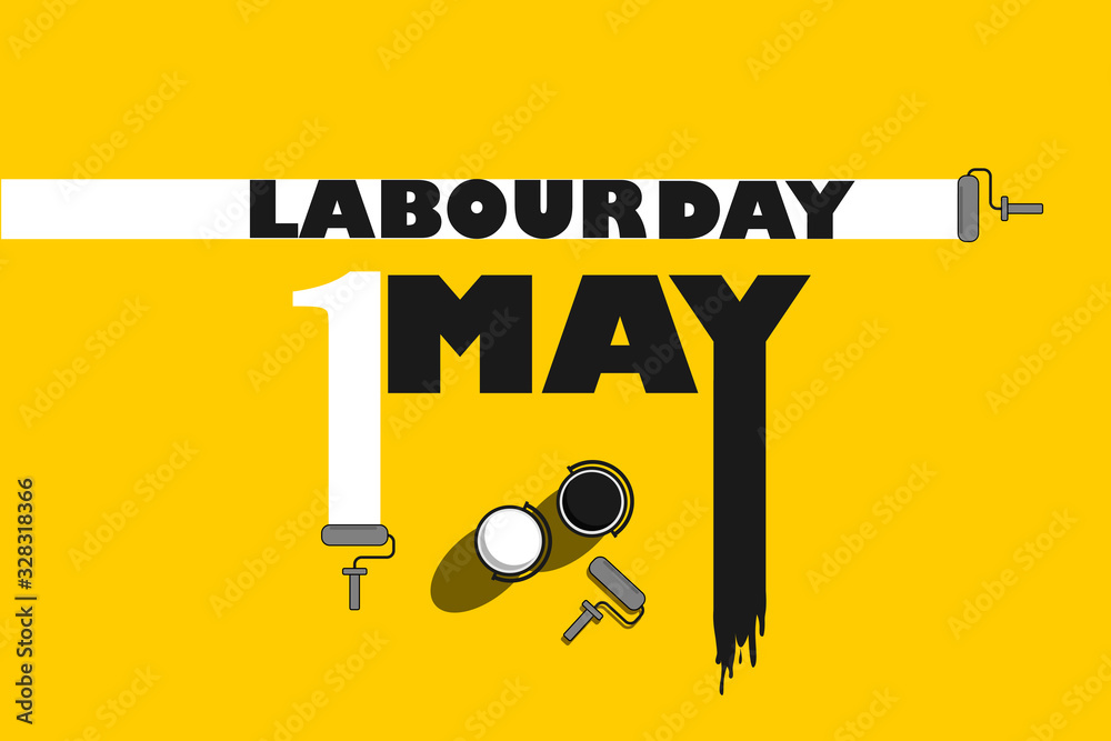 In paint wording LABOUR DAY 1 MAY with roller paint and paint bucket on yellow background. Celebration and holiday concept.
