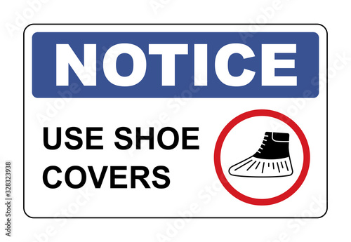 Use shoe covers sign. Protective medical covers. Notice label. Vector illustration on white background