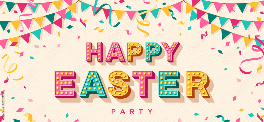 Plakat Happy Easter card or banner with 3d typography design. Vector illustration with retro light bulbs font, streamers, confetti and hanging flag garlands.