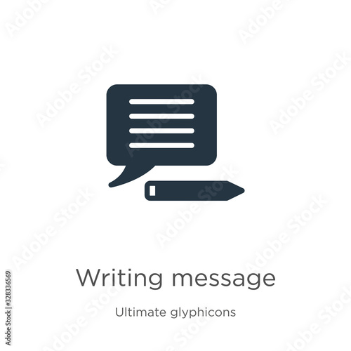 Writing message icon vector. Trendy flat writing message icon from ultimate glyphicons collection isolated on white background. Vector illustration can be used for web and mobile graphic design  logo 