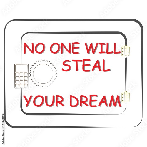 inscription red. no one will steal your dream Figure call security button.