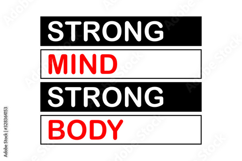 Strong mind strong body - Vector illustration design for textile and fashion, banner, t shirt graphics, prints, slogan tees, stickers, cards, labels, posters and other creative uses