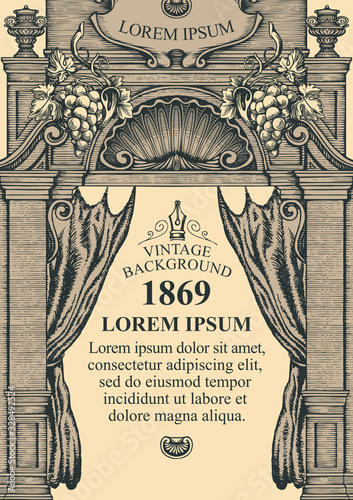 Vector background or frame for a diploma or certificate in a vintage style. Hand-drawn illustration with an ornate drawing of an old building facade, grapes, seashell, curtains and place for text