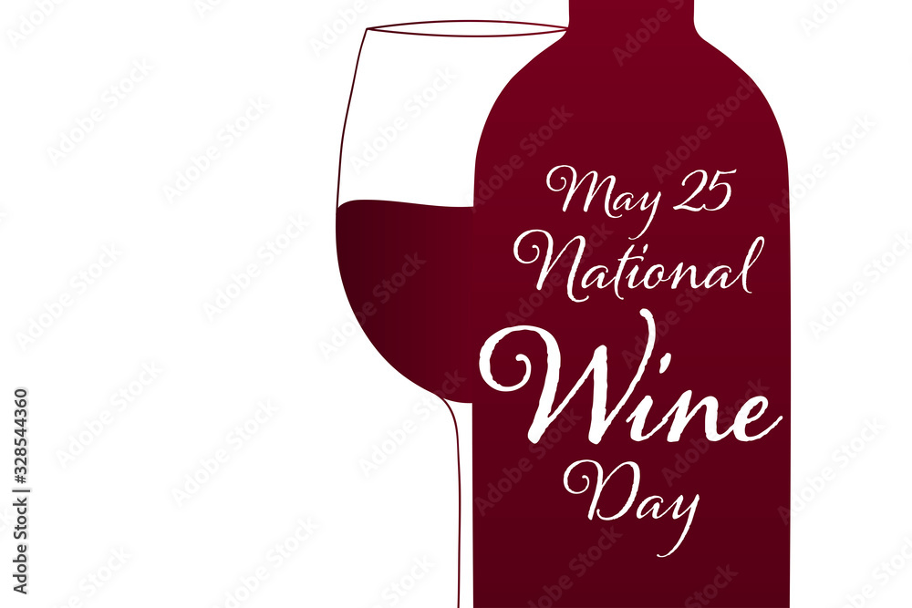 National Wine Day May 25th. Holiday concept. Template for background