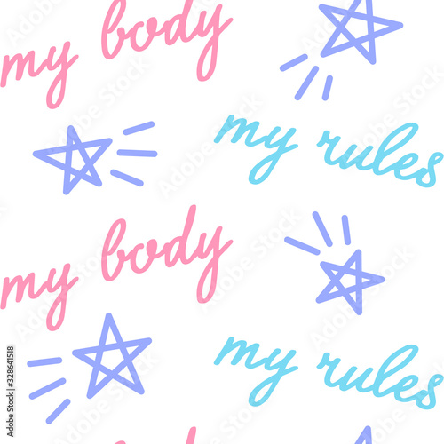 Fotografie, Obraz my body my rules seamless pattern with handwritten slogan on white background, c
