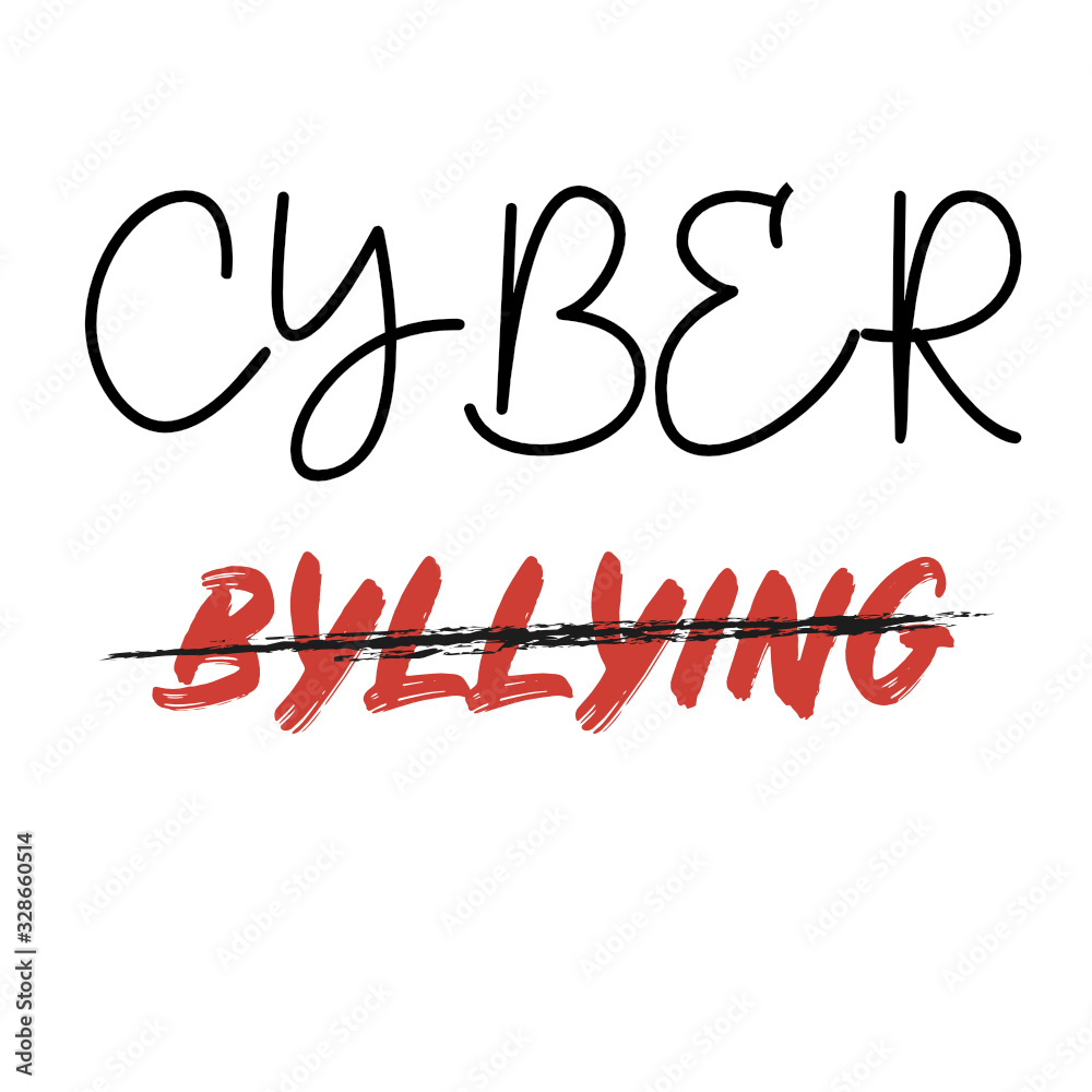Cyberbullying – handdrawn strikethrough text. Lettering against abuse, bulling, stalking in web, social networks. Quote for web site, banner, poster, promo, print. Handwritten lettering, isolated.