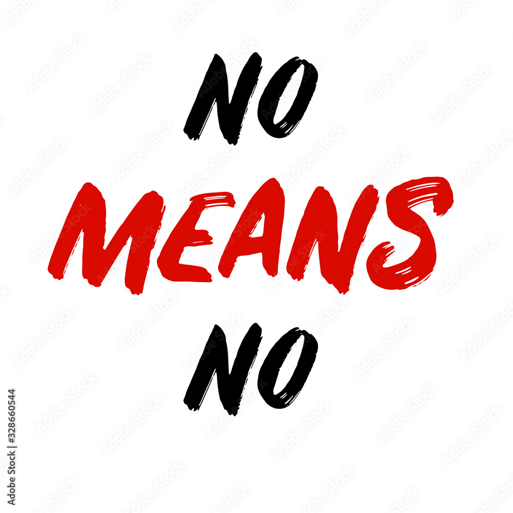 No Means No Feminist Lettering Slogan Against Violence And Misogyny no-means-no-feminist-lettering-slogan-against-violence-and-misogyny