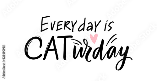 Cat quote isolated on white background. Hand drawn kitten lettering.