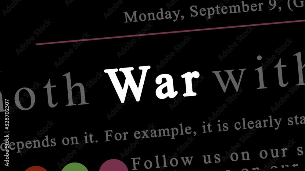 Animation of the word War being highlighted in a series of different types of news articles pages. Zooming out and rotating camera movement for a dramatic effect. Black background.