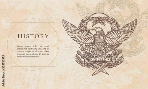 History. Roman Empire. Imperial eagle and crossed swords. Ancient Rome art. Renaissance background. Medieval manuscript, engraving art