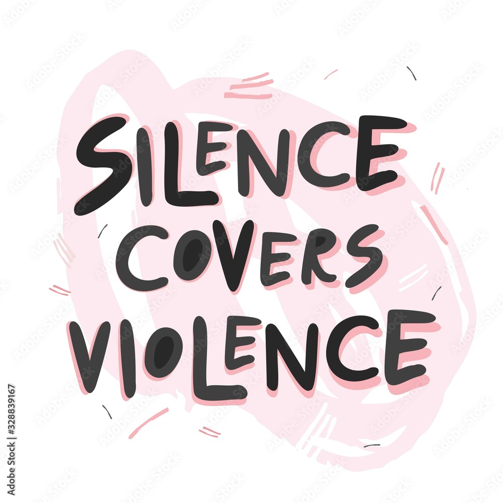 Silence covers violence motivational banner about protecting the family
