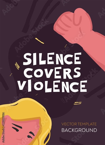 Silence covers violence motivating poster about aggression, tyranny in the family over women. A man with a raised hand and a crying woman. Banner concept of domestic violence. Flat vector illustration