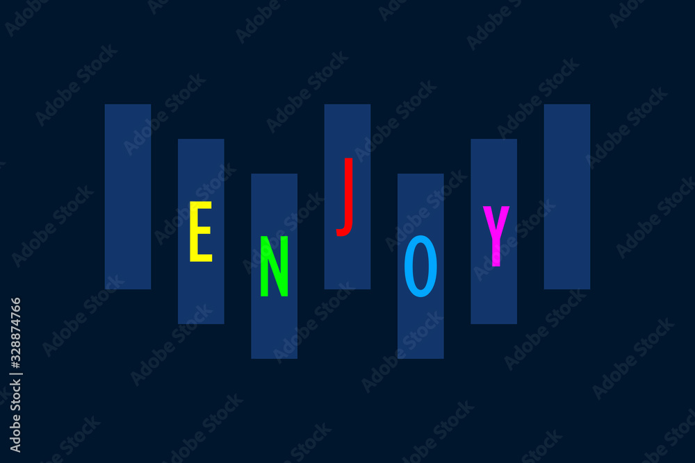 Enjoy - Vector illustration design for banner, t-shirt graphics, fashion prints, slogan tees, stickers, cards, poster, emblem and other creative uses Enjoy - Vector illustration design for banner, t-shirt graphics, fashion prints, slogan tees, stickers, cards, poster, emblem and other creative uses