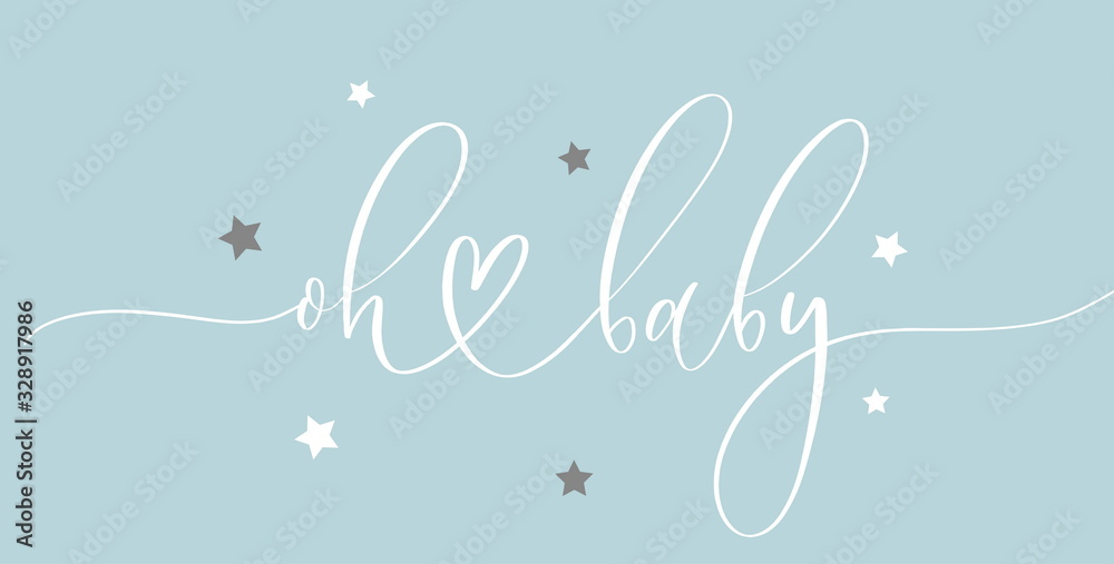 Oh baby - calligraphy poster with stars. Oh baby - calligraphy poster with stars.