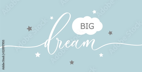 Plakat Big dream - calligraphy poster with stars.