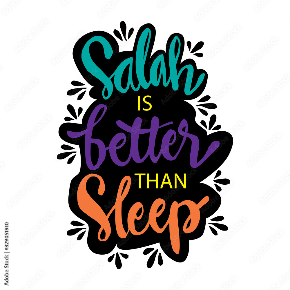 Salah is better than sleep. Muslim Quote.
