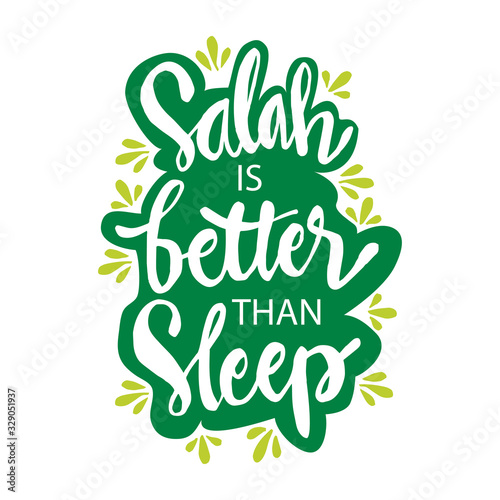 Salah is better than sleep. Muslim Quote.
