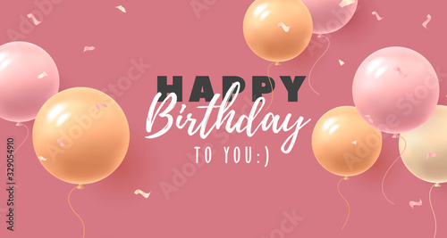 Happy birthday poster or greeting card, vector illustration with round shape pastel colours balloons, gentle girlish style congratulation with handwritten typography on pink backdrop