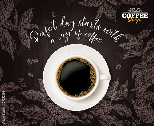 Top view of cup of coffee with sketch coffee tree branches on chalkboard background. Vector illustration for advertising poster with hand drawn and realistic mug