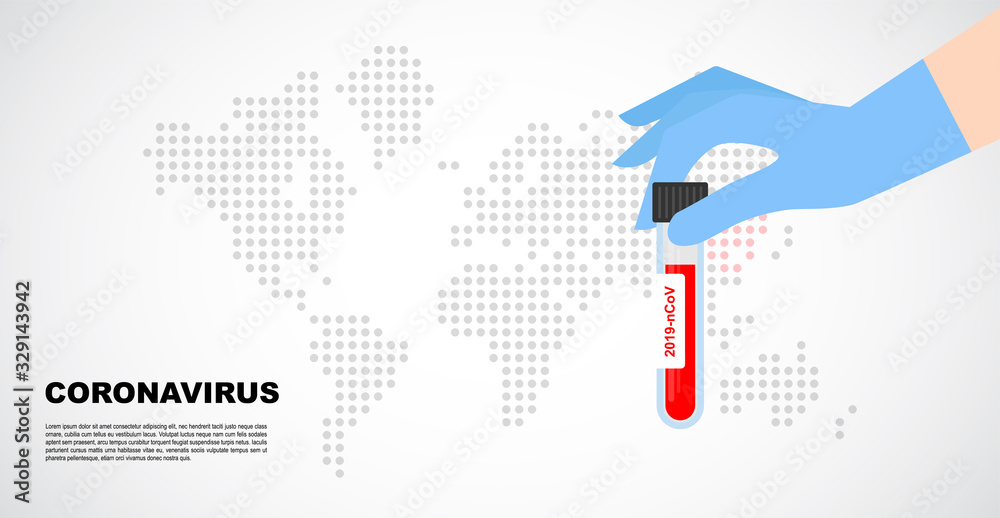 Fototapeta premium Coronavirus 2019-nCoV Blood Sample over a world map. Corona virus outbreaking. Epidemic virus Respiratory Syndrome. Template for poster, banner, cover design , infographic or social media stories