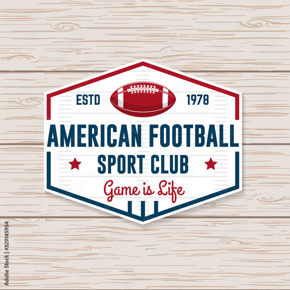 American football or rugby club badge. Vector. Concept for shirt, logo, print, stamp, tee, patch. Vintage typography design with american football ball silhouette