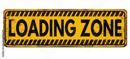 Loading zone vintage rusty metal sign
