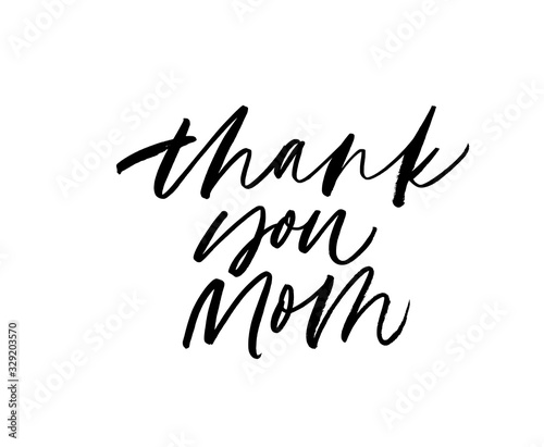 Thank you mom - quote handwritten with a brush. Modern vector brush calligraphy.