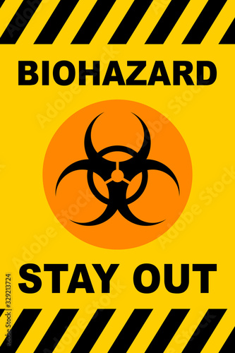 Biohazard Stay Out sign. Flat style. Isolated. 