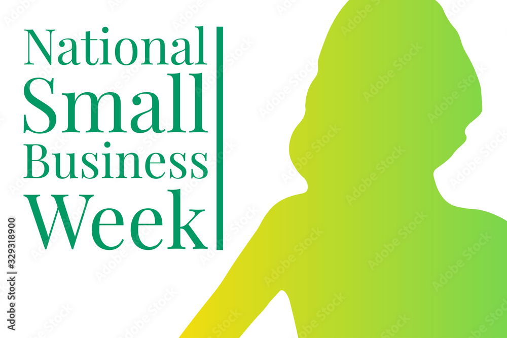 National Small Business Week. Holiday concept. Template for background, banner, card, poster with text inscription. Vector EPS10 illustration.