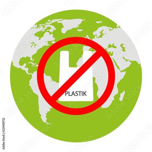 No plastic. Reduce to use plastic material. Pollution problem concept. Polythene package prohibition sign against the backdrop of the globe.