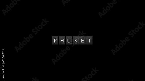 Information board animation displaying Phuket word photo