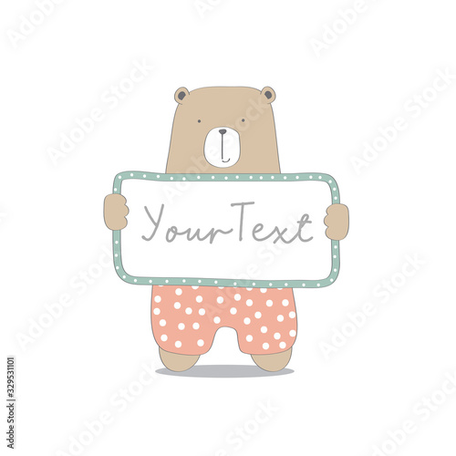 Hand drawn illustration of cute bear holds the editable text board