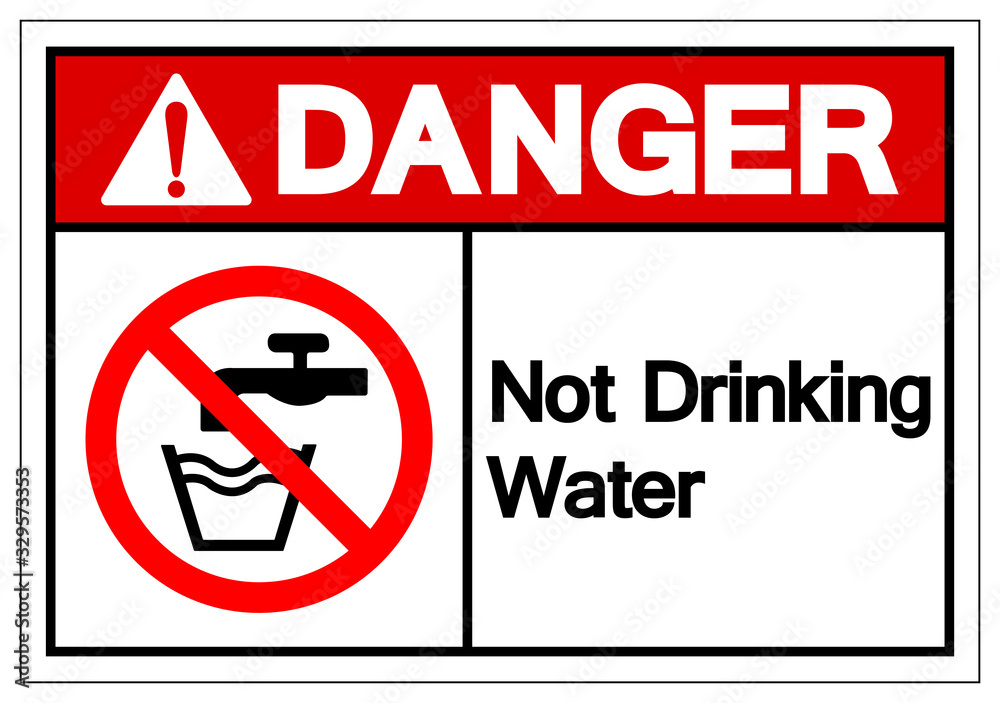 Danger Not Drinking Water Symbol Sign, Vector Illustration, Isolate On White Background Label .EPS10
