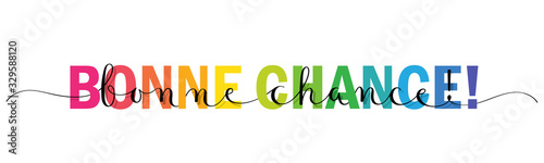 Bannière calligraphique vecteur arc-en-ciel BONNE CHANCE! 