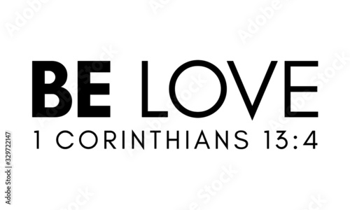 Be love, Quote, Motivational quote of life