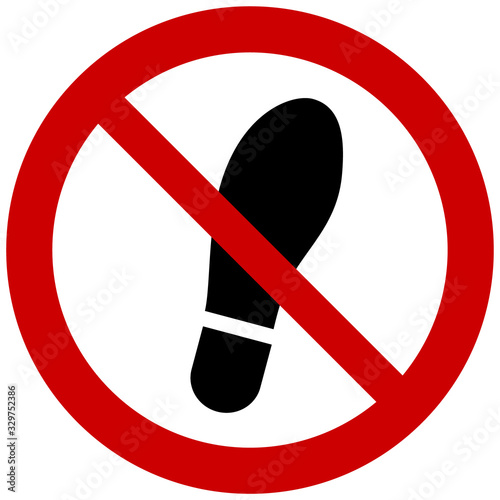 Prohibition sign - do not walk or stay here vector symbol