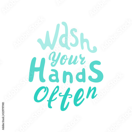 wash your hands often. drop-shaped lettering vector hand drawn illustration