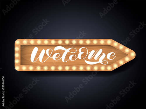 Welcome brush lettering in a wooden arrow. Vector illustration for card or poster