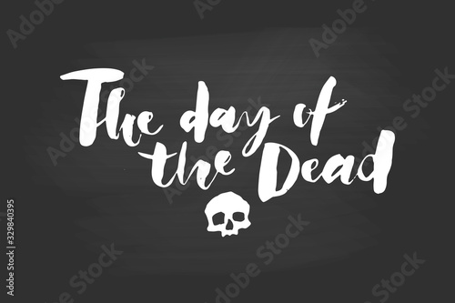 Day of the dead vector illustration. Hand sketched lettering Dia de los Muertos (Day of the Dead) for postcard or celebration design.