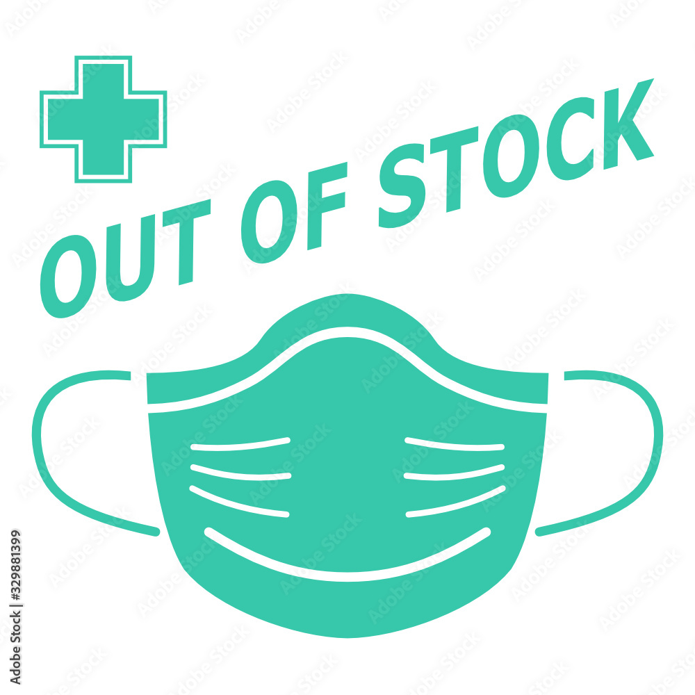 Medical mask with Out of Stock warning and Pharmacy cross icon. Medical mask with Out of Stock warning and Pharmacy cross icon.