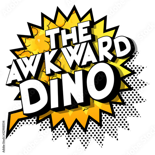 Vector illustrated comic book style Tha Awkward Dino text.