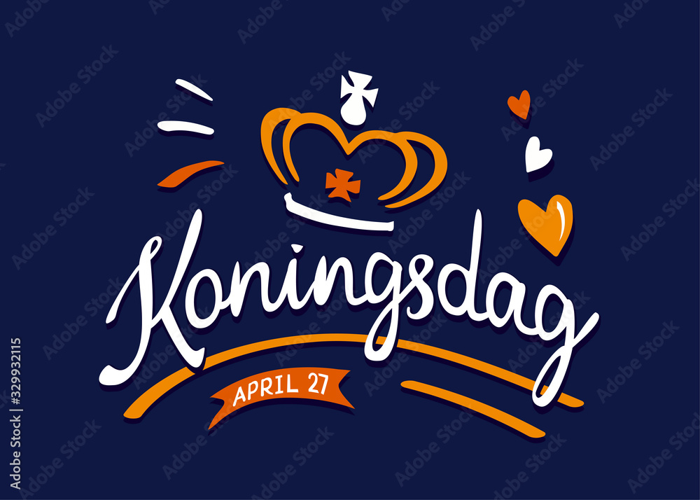 Koningsdag or King's Day (Netherlands). Poster or greeting card with calligraphic vintage lettering, crown and hearts to celebrate the national holiday.